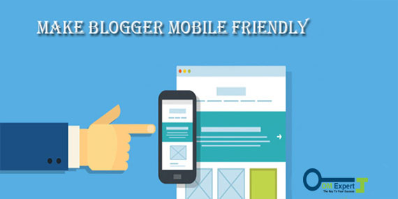 Ways To Make Blogger Mobile Friendly