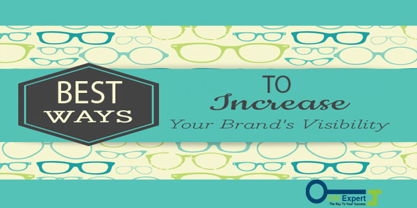 Ways To Increase Brand Visibility