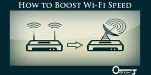 How to Boost Wi-Fi Speed