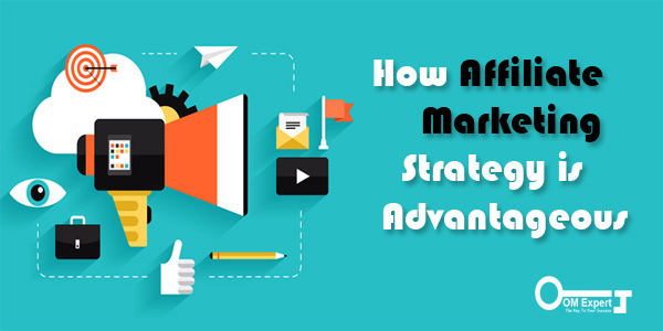How Affiliate Marketing Strategy is Advantageous