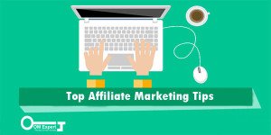Top Affiliate Marketing Tips