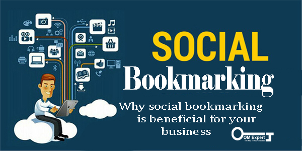Why Social Bookmarking Is Beneficial For Your Business