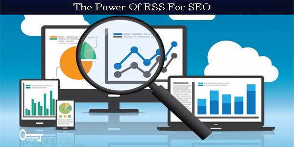 The Power Of RSS For SEO