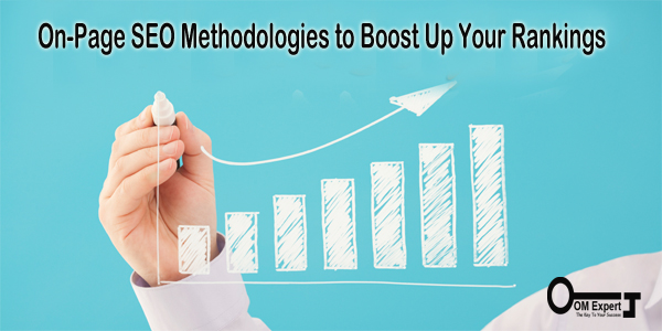 On-Page SEO Methodologies to Boost Up Your Rankings