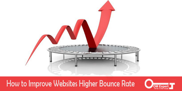 How to Improve Websites Higher Bounce Rate