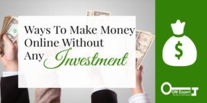 Ways To Earn Money Online Without Investment