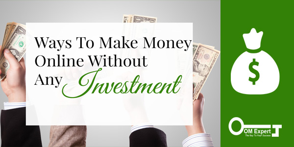 Ways To Earn Money Online Without Investment
